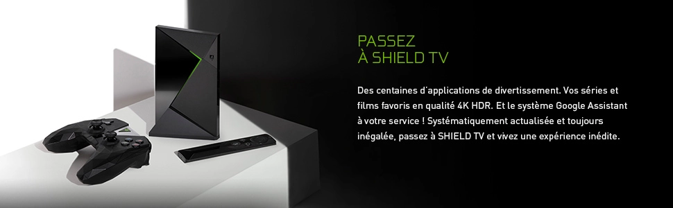 Passer à Shield TV