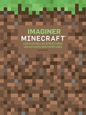 MINECRAFT - Imaginer Minecraft