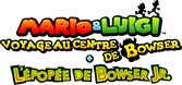 Mario & Luigi : voyage au centre de Bowser + l'épopée de Bowser jr.